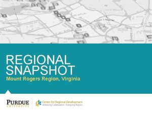 REGIONAL SNAPSHOT Mount Rogers Region Virginia Table of