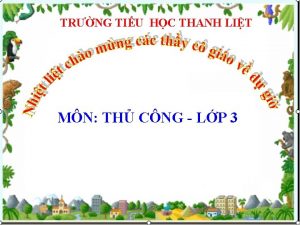 TRNG TIU HC THANH LIT MN TH CNG