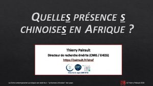QUELLES PRSENCE S CHINOISES EN AFRIQUE Thierry Pairault