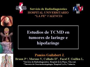 Servicio de Radiodiagnstico HOSPITAL UNIVERSITARIO LA FE VALENCIA