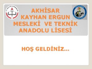 AKHSAR KAYHAN ERGUN MESLEK VE TEKNK ANADOLU LSES