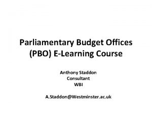 Parliamentary Budget Offices PBO ELearning Course Anthony Staddon
