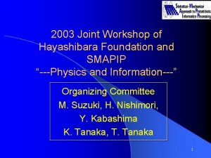 2003 Joint Workshop of Hayashibara Foundation and SMAPIP