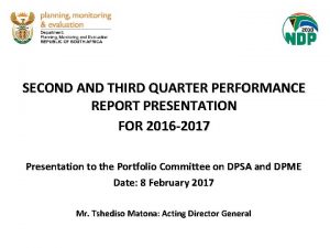 SECOND AND THIRD QUARTER PERFORMANCE REPORT PRESENTATION FOR