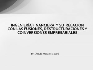 INGENIERA FINANCIERA Y SU RELACIN CON LAS FUSIONES