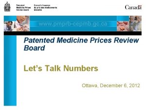 Patented Medicine Prices Review Board Lets Talk Numbers