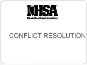 CONFLICT RESOLUTION CONFLICT RESOLUTION RECOGNIZE THE CONFLICT DIFFUSING