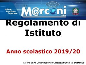 Regolamento di Istituto Anno scolastico 201920 A cura