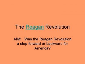 The Reagan Revolution AIM Was the Reagan Revolution