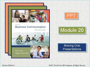 PPT Module 20 Making Oral Presentations Mc GrawHillIrwin