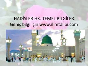 HADSLER HK TEMEL BLGLER Geni bilgi iin www