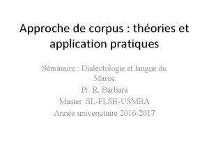 Approche de corpus thories et application pratiques Sminaire