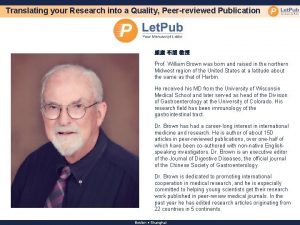 Translating your Research into a Quality Peerreviewed Publication