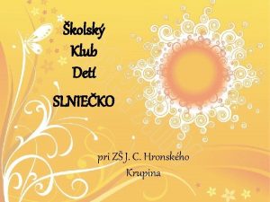 kolsk Klub Det SLNIEKO pri Z J C