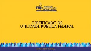 CERTIFICADO DE UTILIDADE PBLICA FEDERAL OBJETIVOS E BENEFCIOS