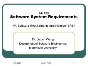 SE565 Software System Requirements IV Software Requirements Specification