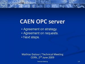 CAEN OPC server Agreement on strategy Agreement on