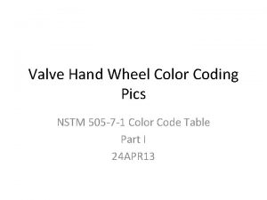 Valve Hand Wheel Color Coding Pics NSTM 505