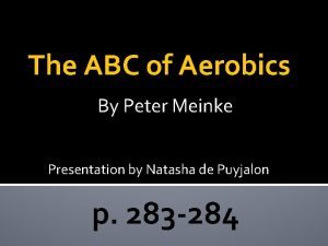 The ABC of Aerobics By Peter Meinke Presentation