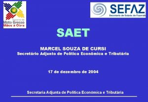 SAET MARCEL SOUZA DE CURSI Secretrio Adjunto de