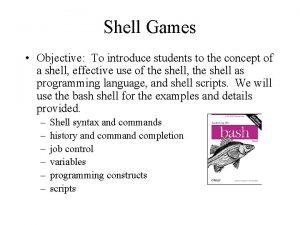 Shell Games Objective To introduce students to the