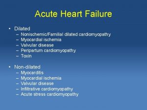 Acute Heart Failure Dilated NonischemicFamilial dilated cardiomyopathy Myocardial