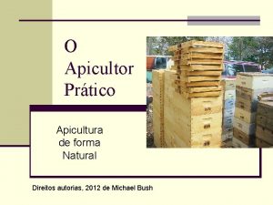 O Apicultor Prtico Apicultura de forma Natural Direitos