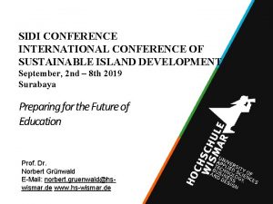 SIDI CONFERENCE INTERNATIONAL CONFERENCE OF SUSTAINABLE ISLAND DEVELOPMENT