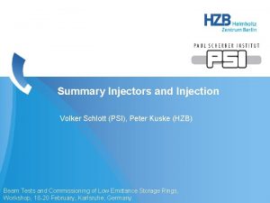 Summary Injectors and Injection Volker Schlott PSI Peter