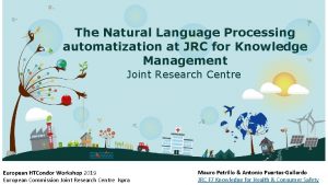 The Natural Language Processing automatization at JRC for