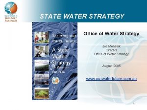 STATE WATER STRATEGY Office of Water Strategy Jos
