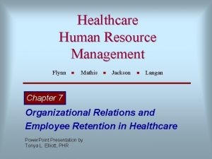 Healthcare Human Resource Management Flynn Mathis Jackson Langan