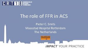 The role of FFR in ACS Pieter C