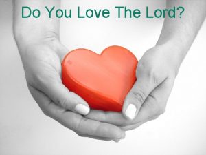 Do You Love The Lord Do You Love
