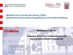 Hessisches Kultusministerium Institut fr Qualittsentwicklung Modellversuch Vocational Literacy