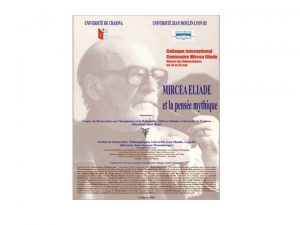 Tabel cronologic Mircea Eliade un spirit al amplitudinii