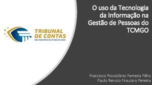 O uso da Tecnologia da Informao na Gesto