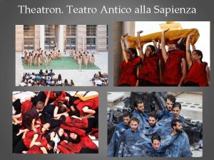 Theatron Teatro Antico alla Sapienza Theatron Teatro Antico