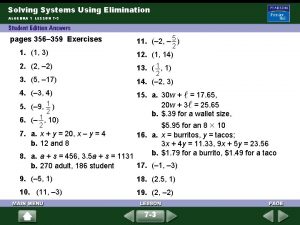 Solving Systems Using Elimination ALGEBRA 1 LESSON 7