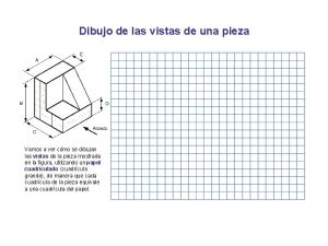 Dibujo de las vistas de una pieza Vamos