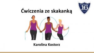 wiczenia ze skakank Karolina Kostorz Dowiecie si jak