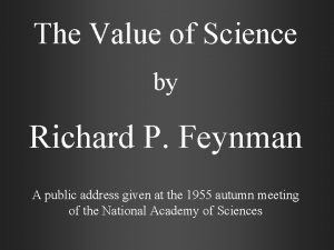 The Value of Science by Richard P Feynman