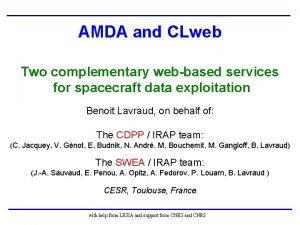 AMDA and CLweb Two complementary webbased services for