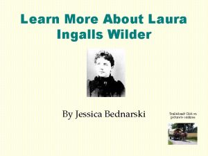 Learn More About Laura Ingalls Wilder By Jessica