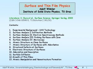 Surface and Thin Film Physics Adolf Winkler Institute