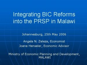Integrating BIC Reforms into the PRSP in Malawi