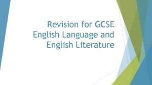 Revision for GCSE English Language and English Literature