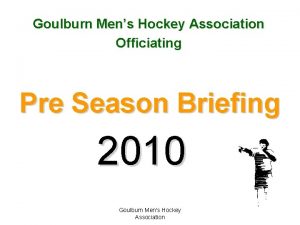 Goulburn Mens Hockey Association Officiating Pre Season Briefing