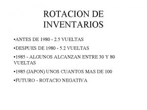 ROTACION DE INVENTARIOS ANTES DE 1980 2 5