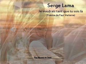 Serge Lama Je voudrais tant que tu sois